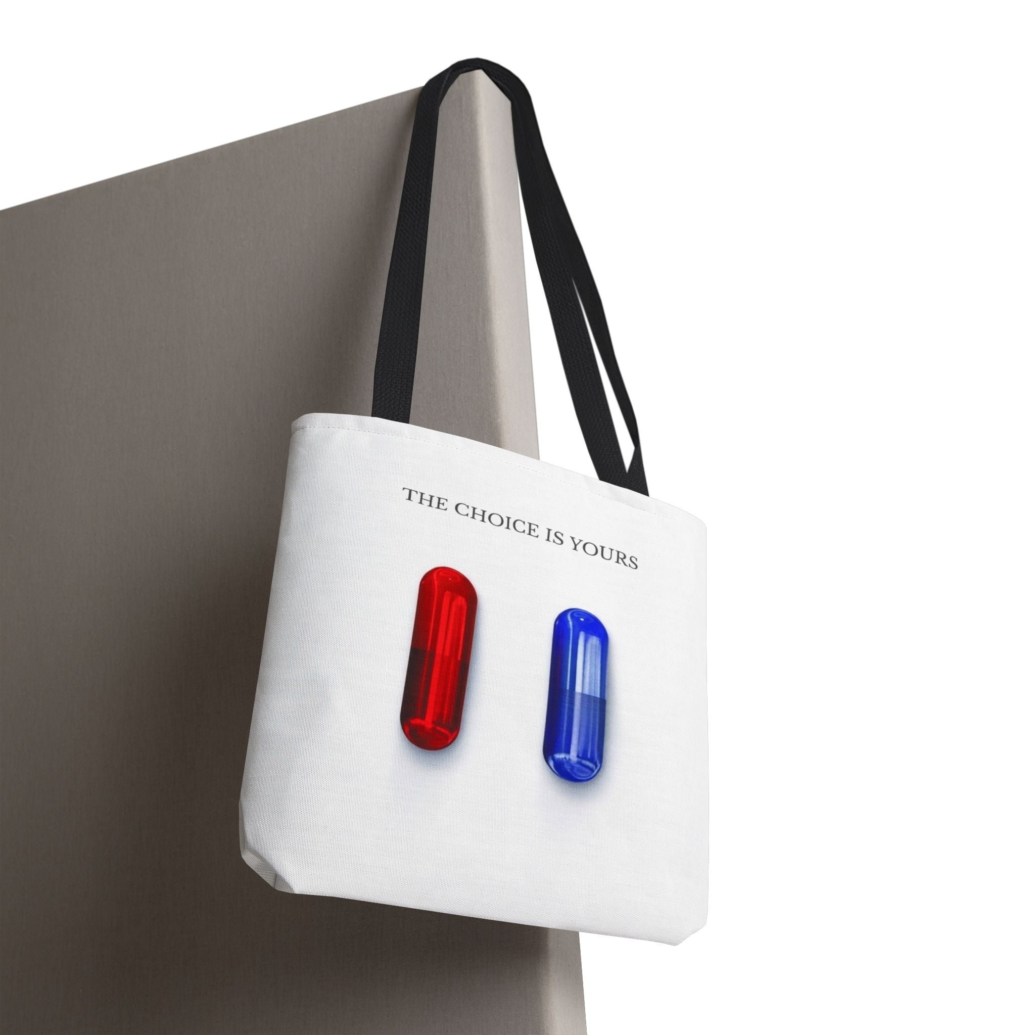 "The Choice Is Yours" — Tote Bag