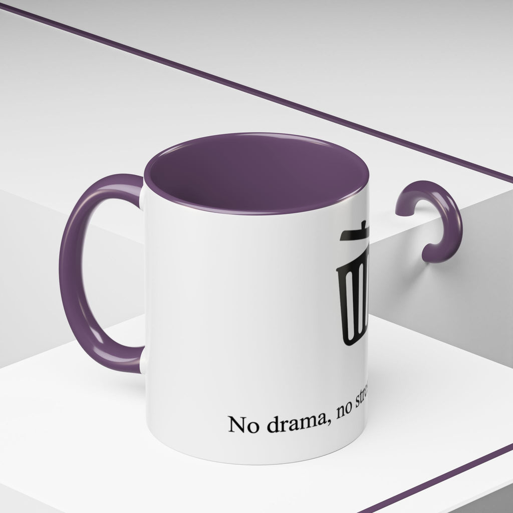 "No drama, no stress, just delete" — Coffee Mug
