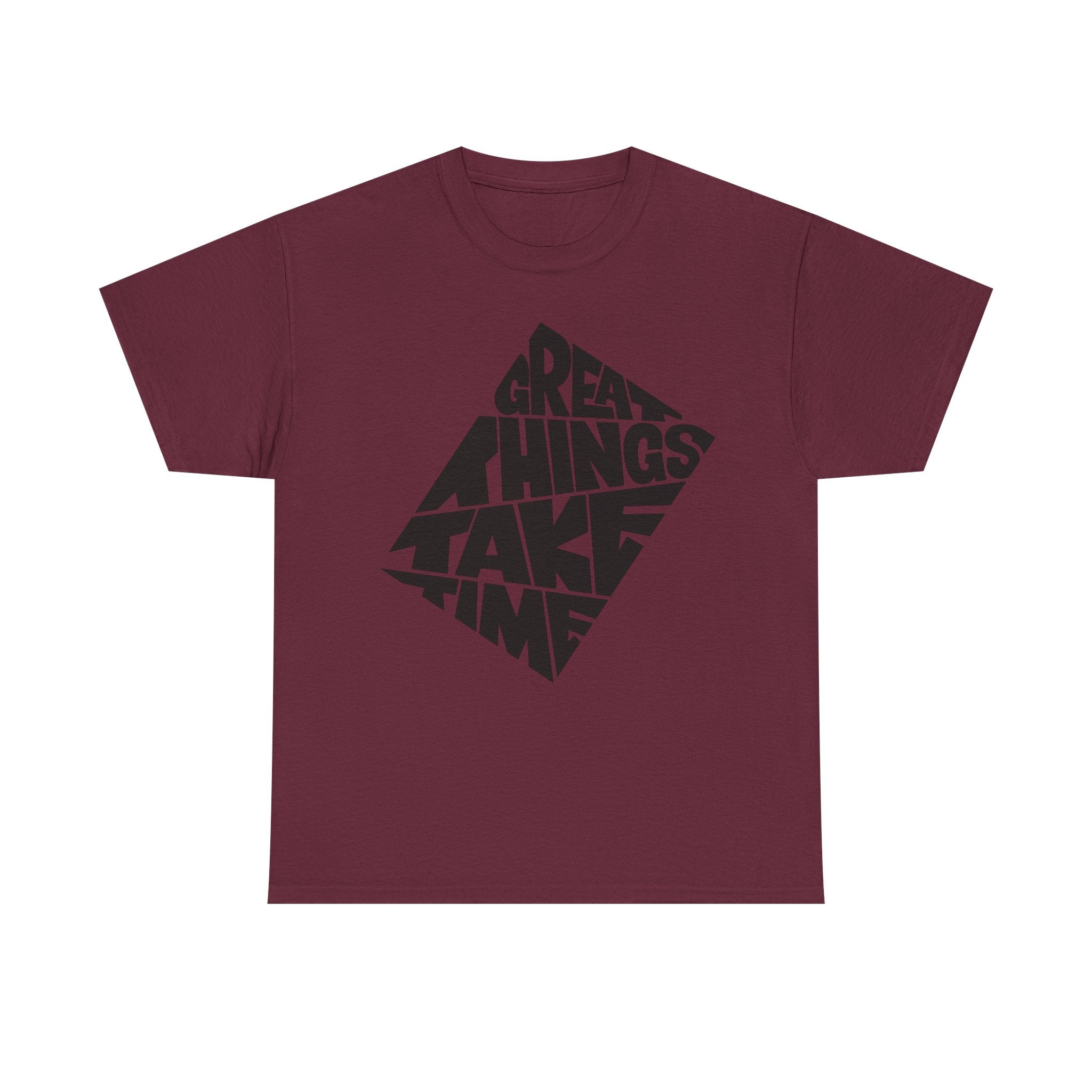 Great Things Take Time - Graphic Tee