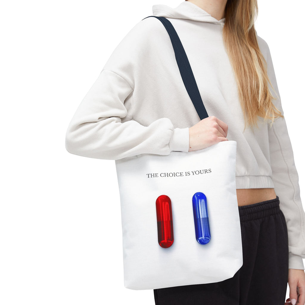 "The Choice Is Yours" — Tote Bag