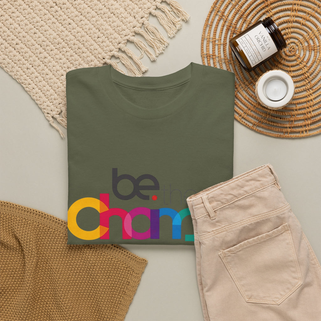 Be the Change — T-Shirt