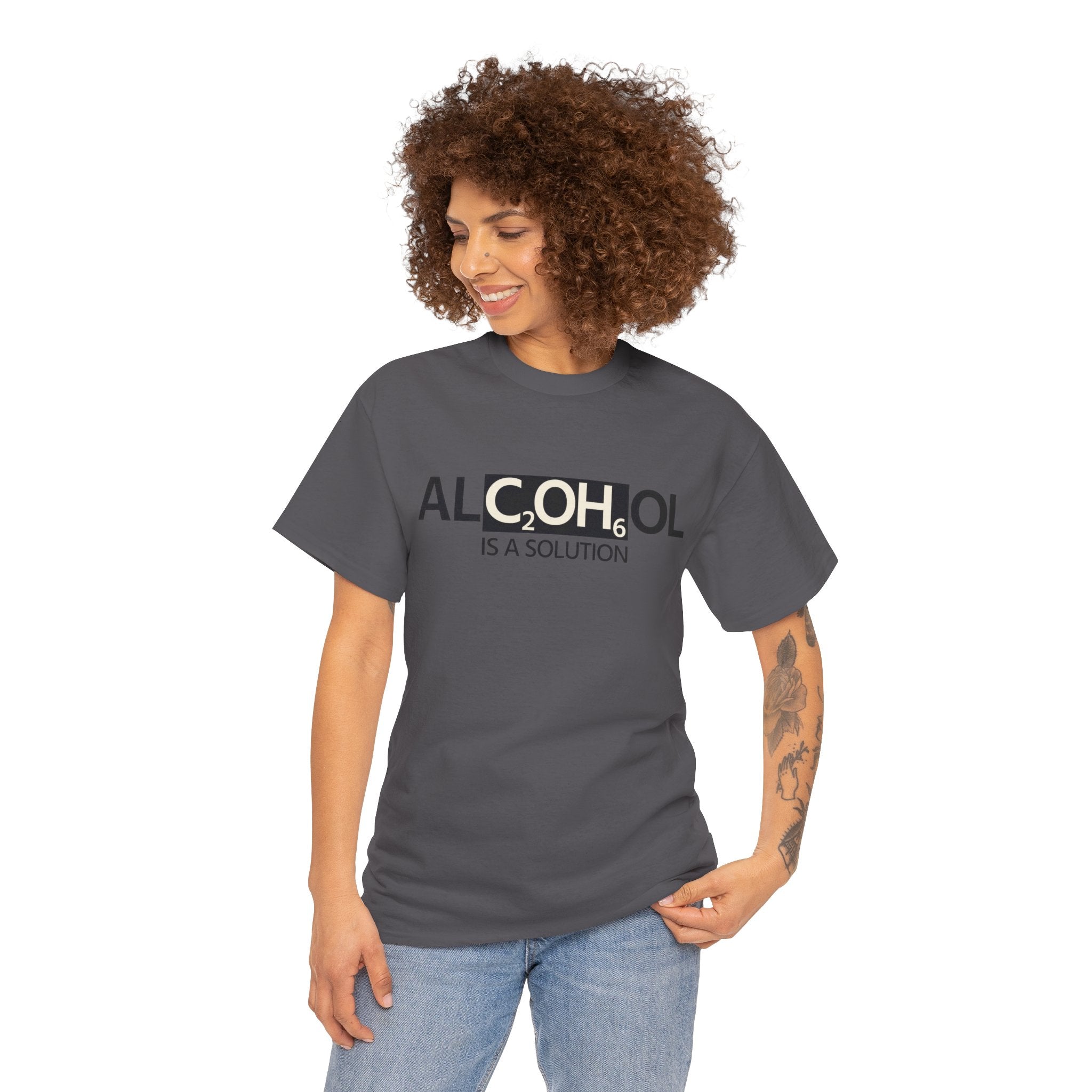 "Alcohol Is A Solution" — T-Shirt