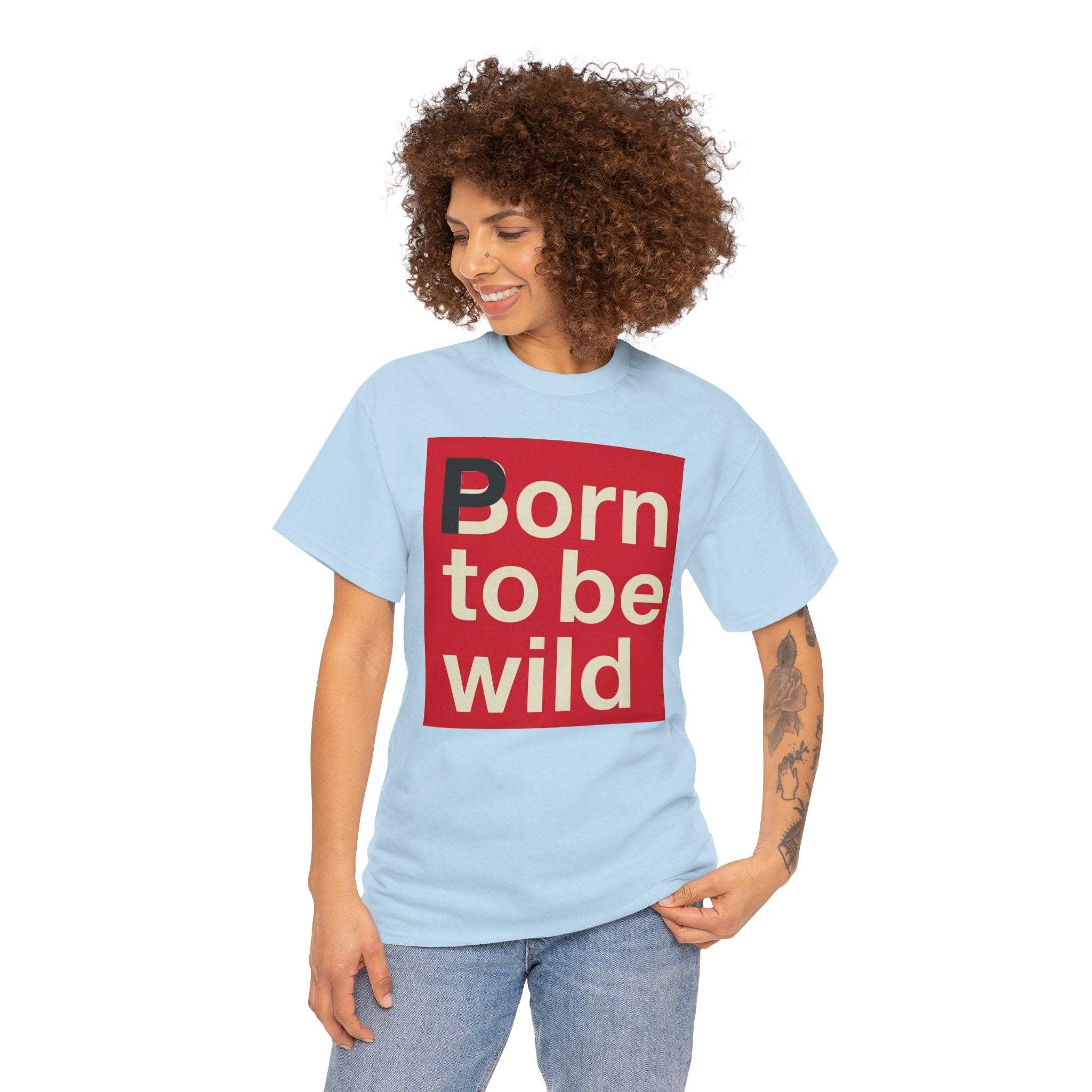 'Born to Be Wild' — T‑Shirt