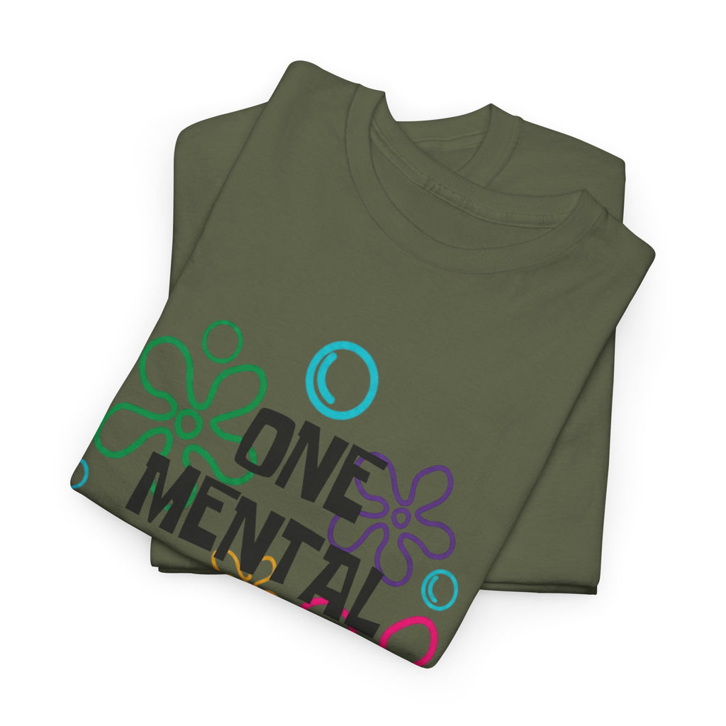 T-Shirt — "One Mental Breakdown Later"