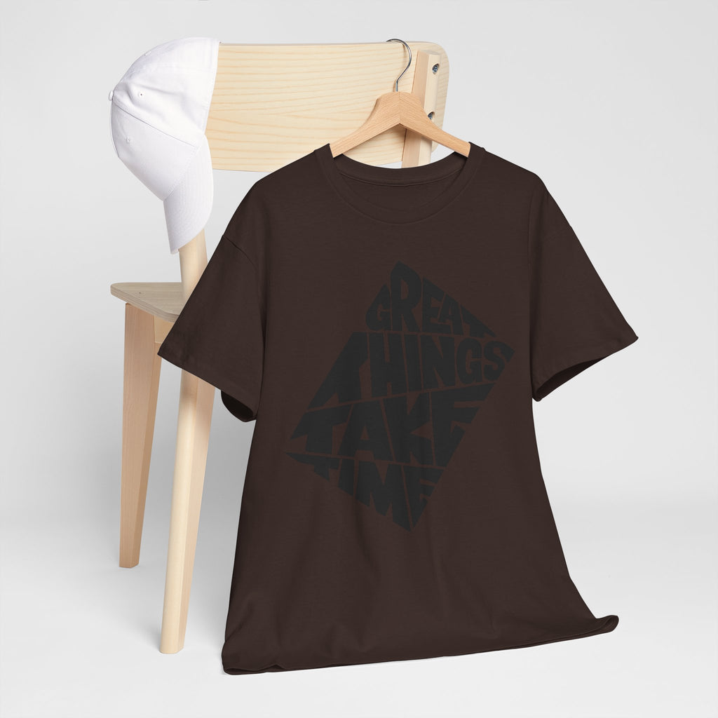 Great Things Take Time - Graphic Tee