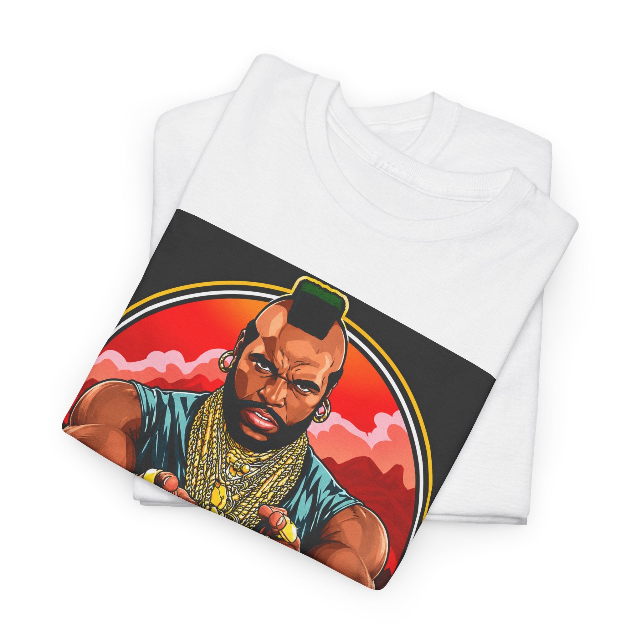 I Pity the Fool — T-Shirt