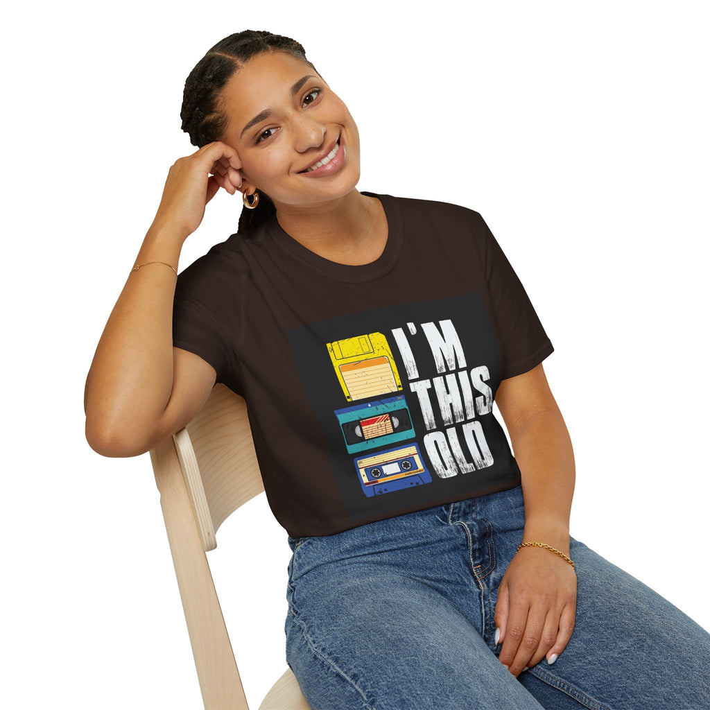 "I'M THIS OLD" — T-Shirt