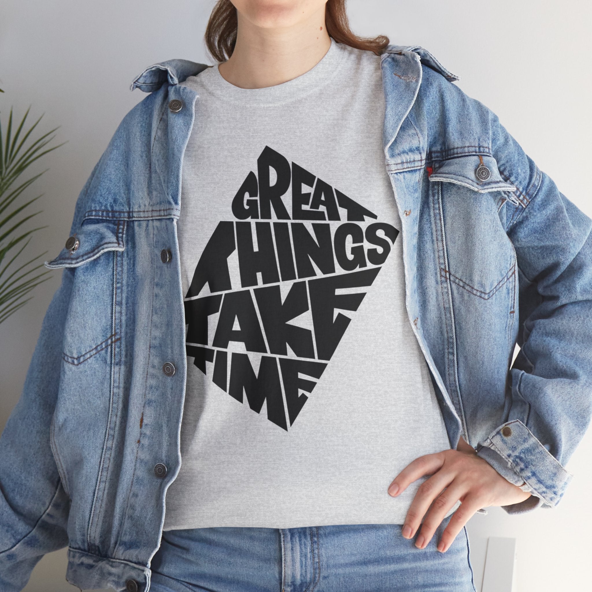 Great Things Take Time - Graphic Tee