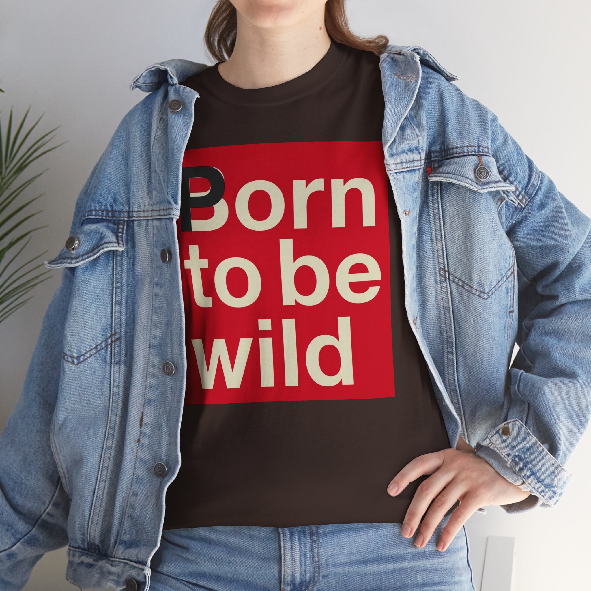 'Born to Be Wild' — T‑Shirt