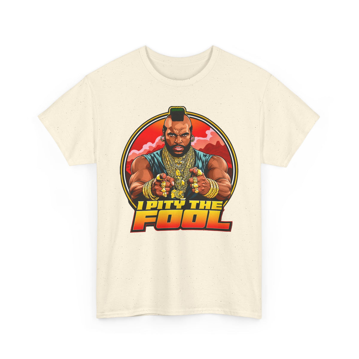 I Pity the Fool T-Shirt in Natural – funny pop culture graphic tee