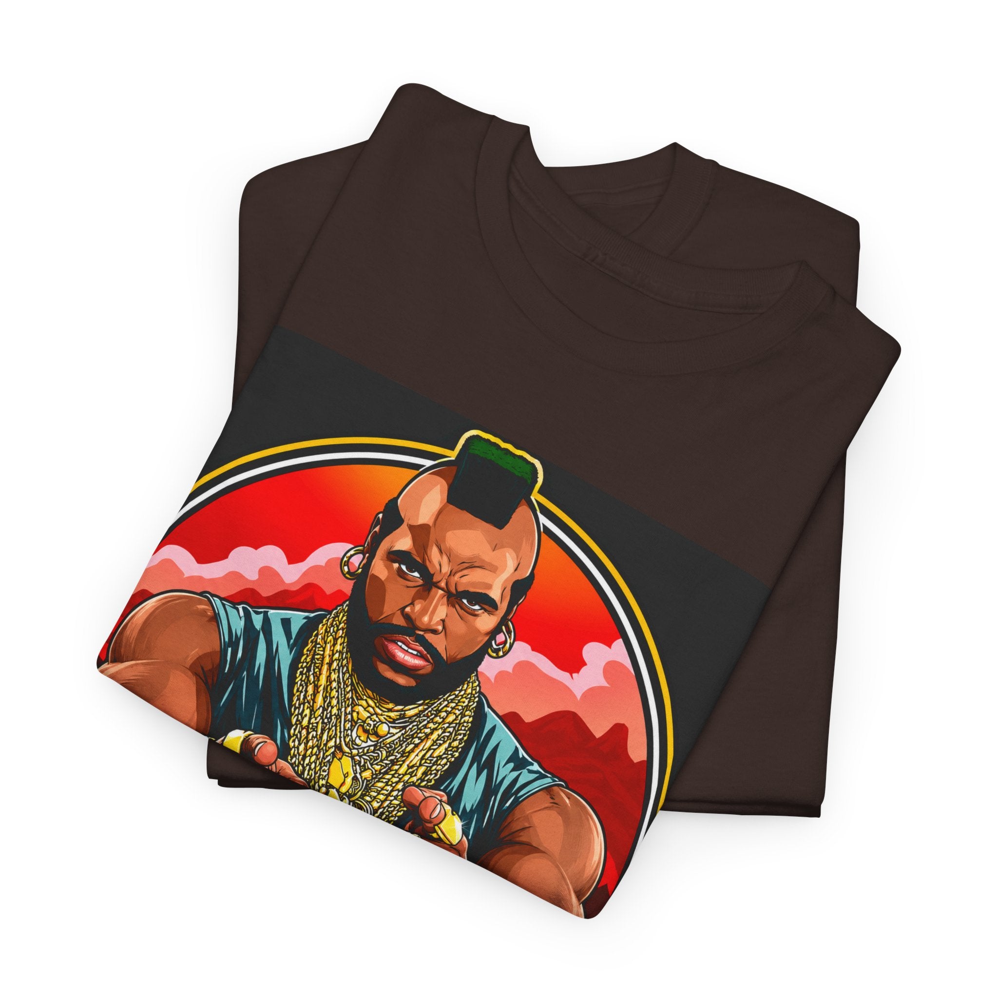 I Pity the Fool — T-Shirt