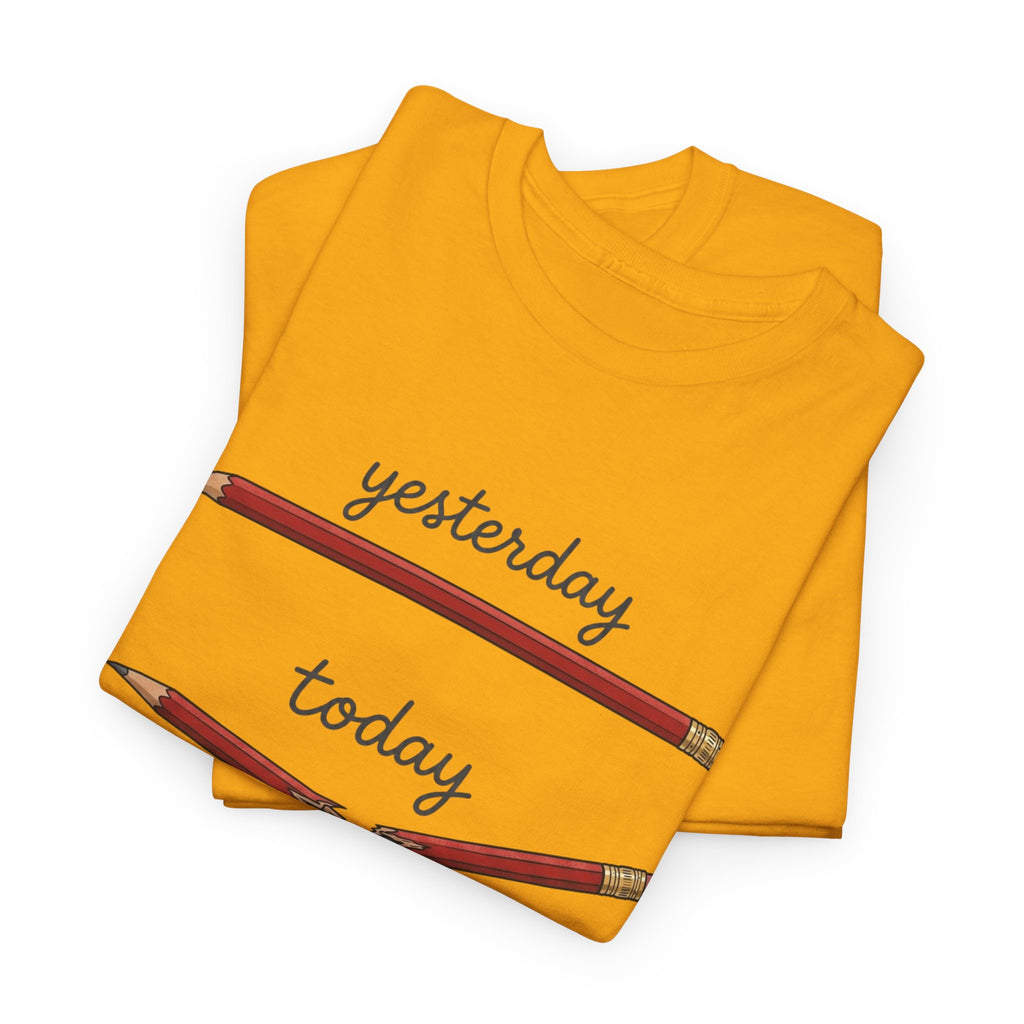 "yesterday, today, tomorrow" — Tshirt