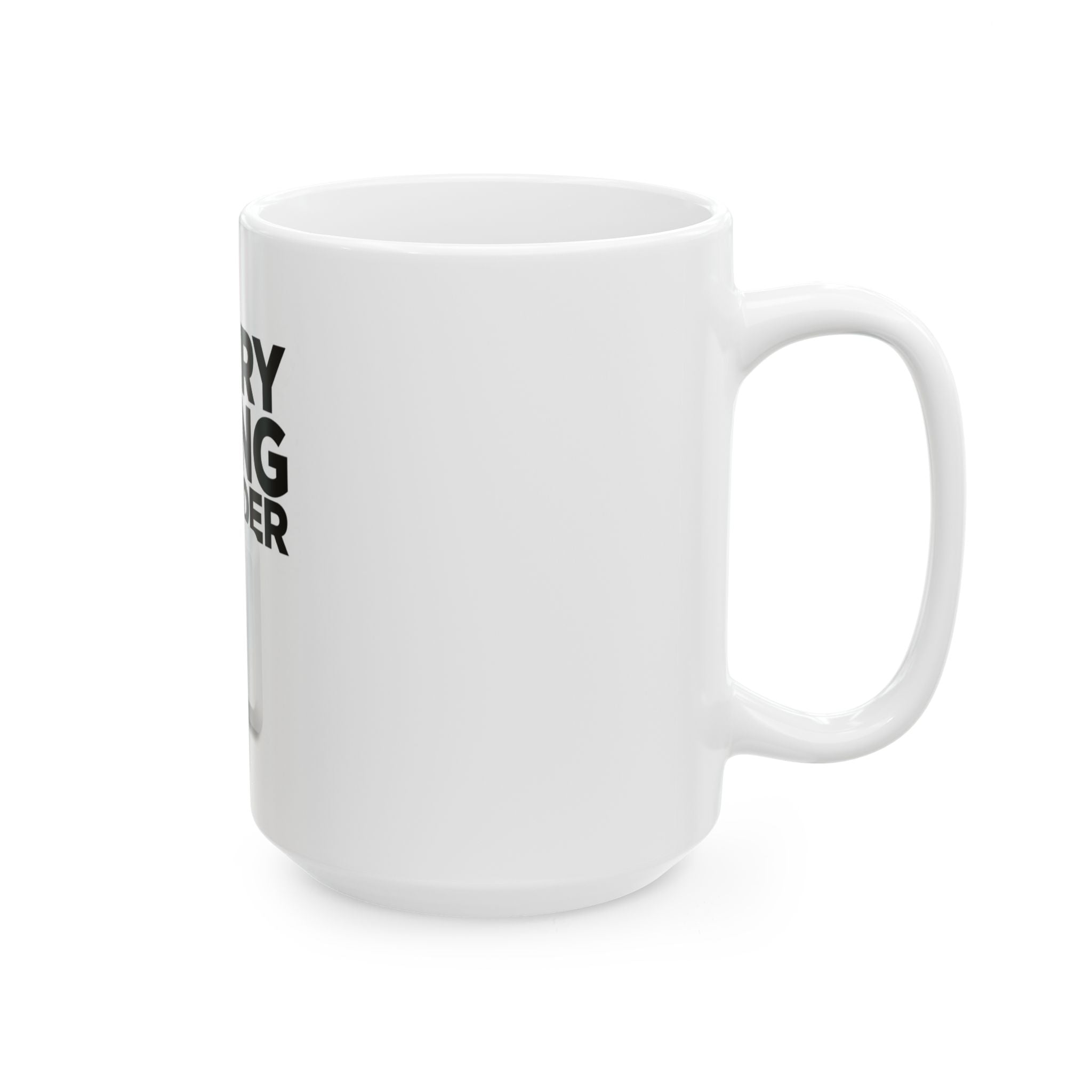 Everything is under control - Ceramic Mug