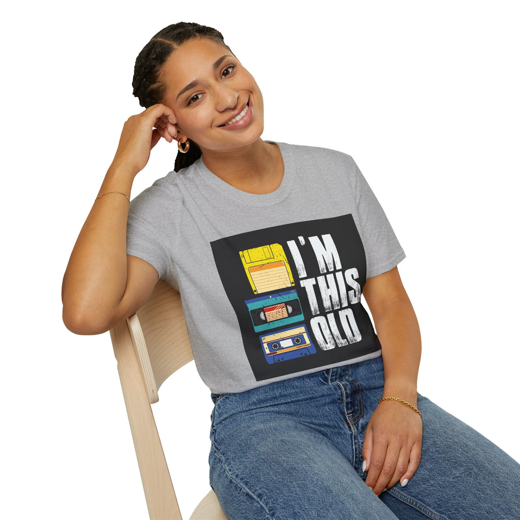 "I'M THIS OLD" — T-Shirt