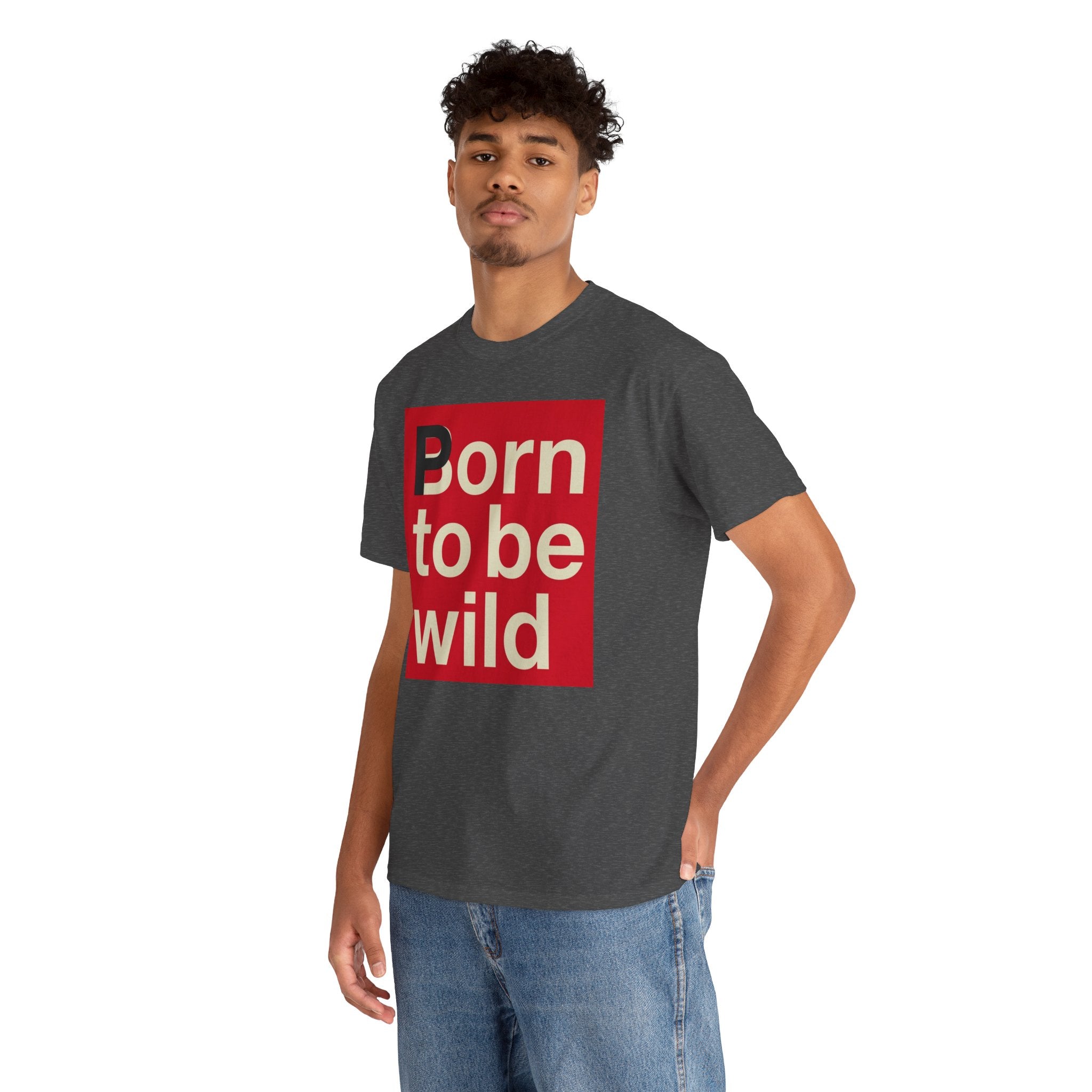 'Born to Be Wild' — T‑Shirt