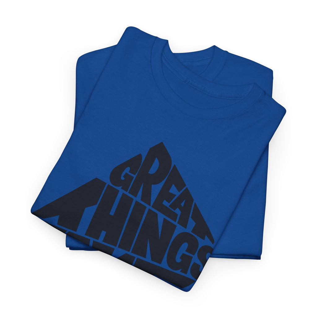 Great Things Take Time - Graphic Tee