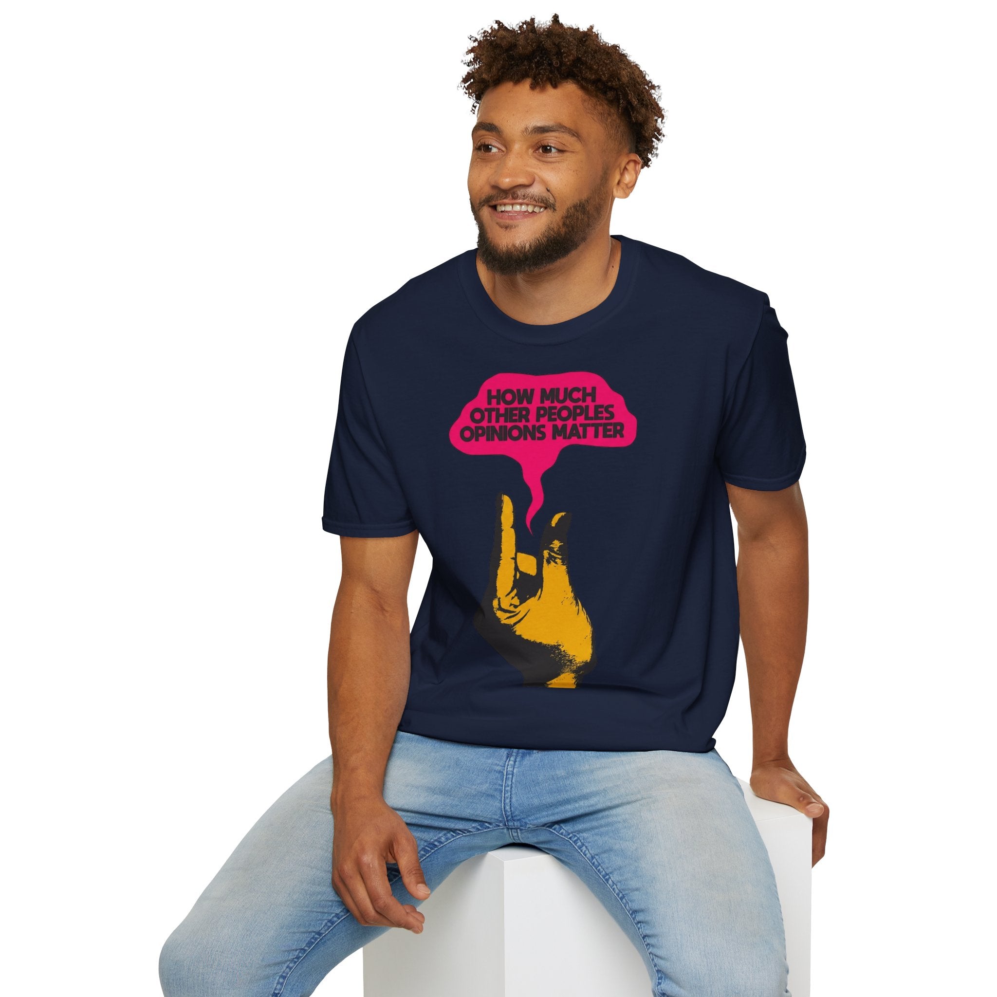 'How Much Other Peoples Opinions Matter' — T-Shirt