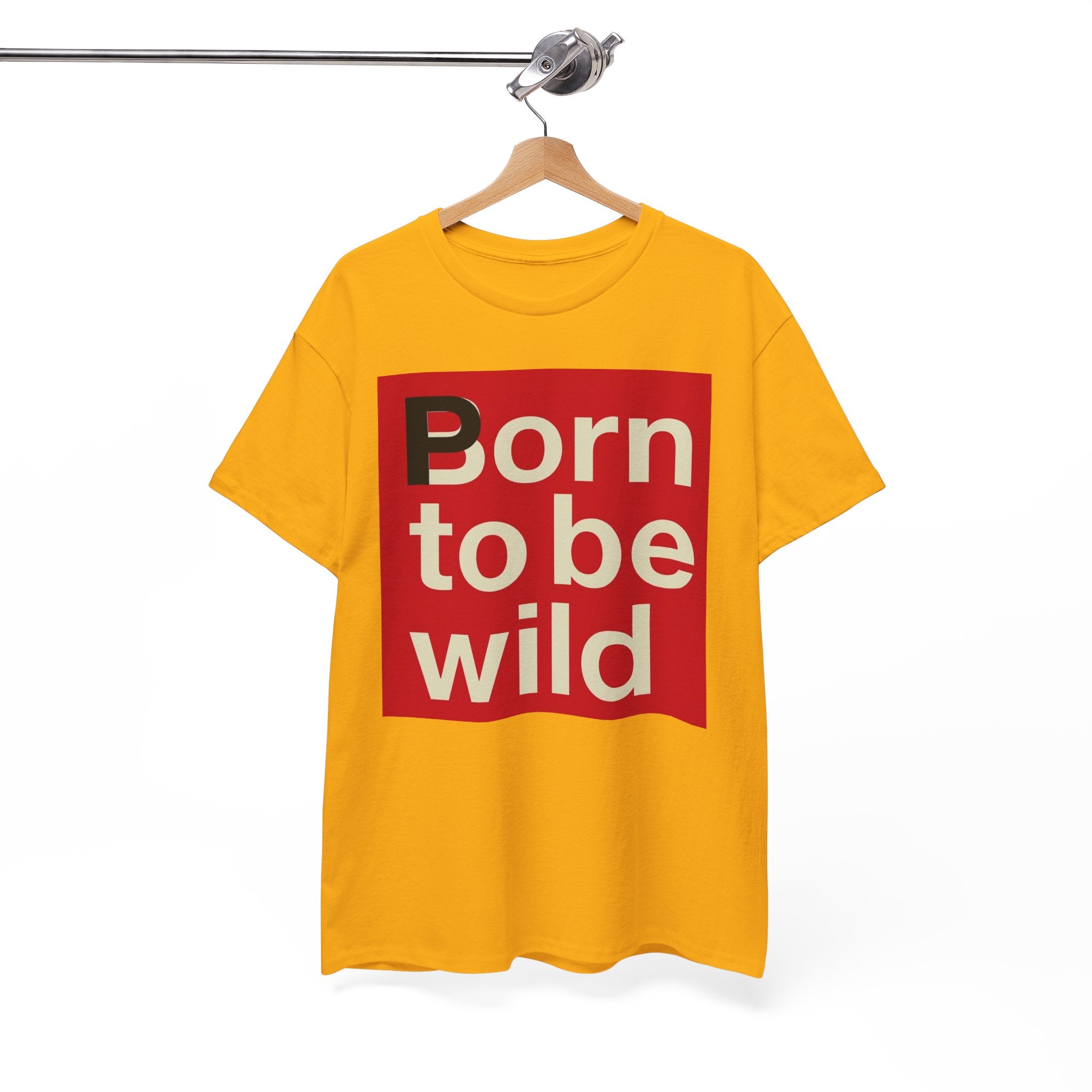 'Born to Be Wild' — T‑Shirt