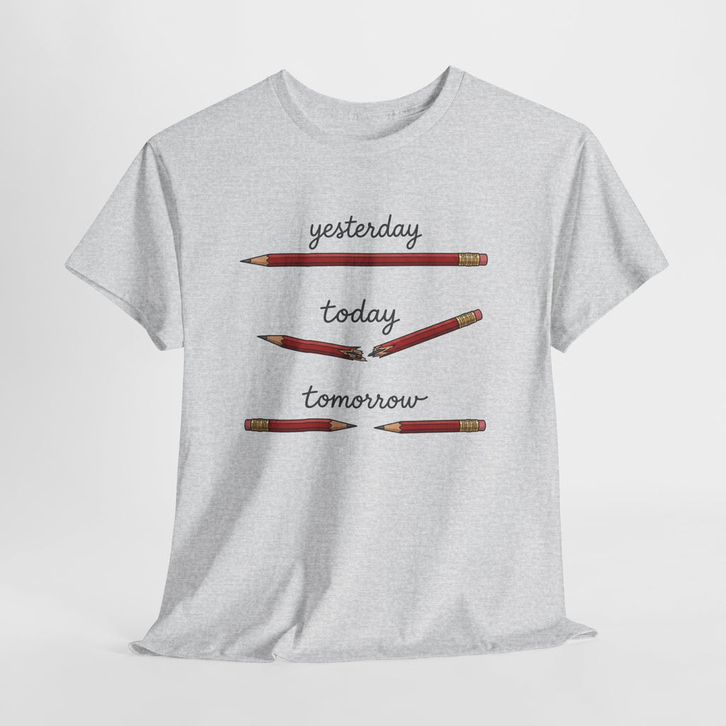 "yesterday, today, tomorrow" — Tshirt