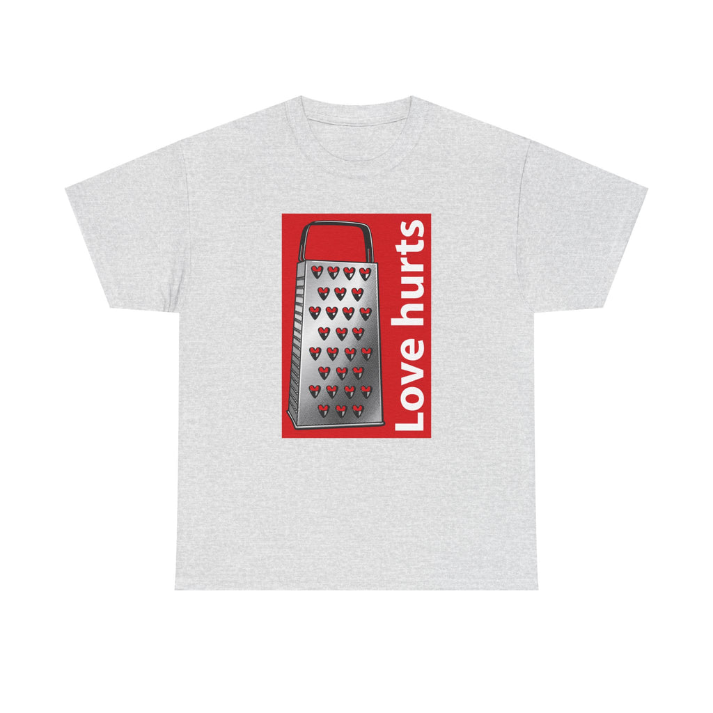 Love Hurts T-Shirt – Funny Sarcastic Graphic Tee