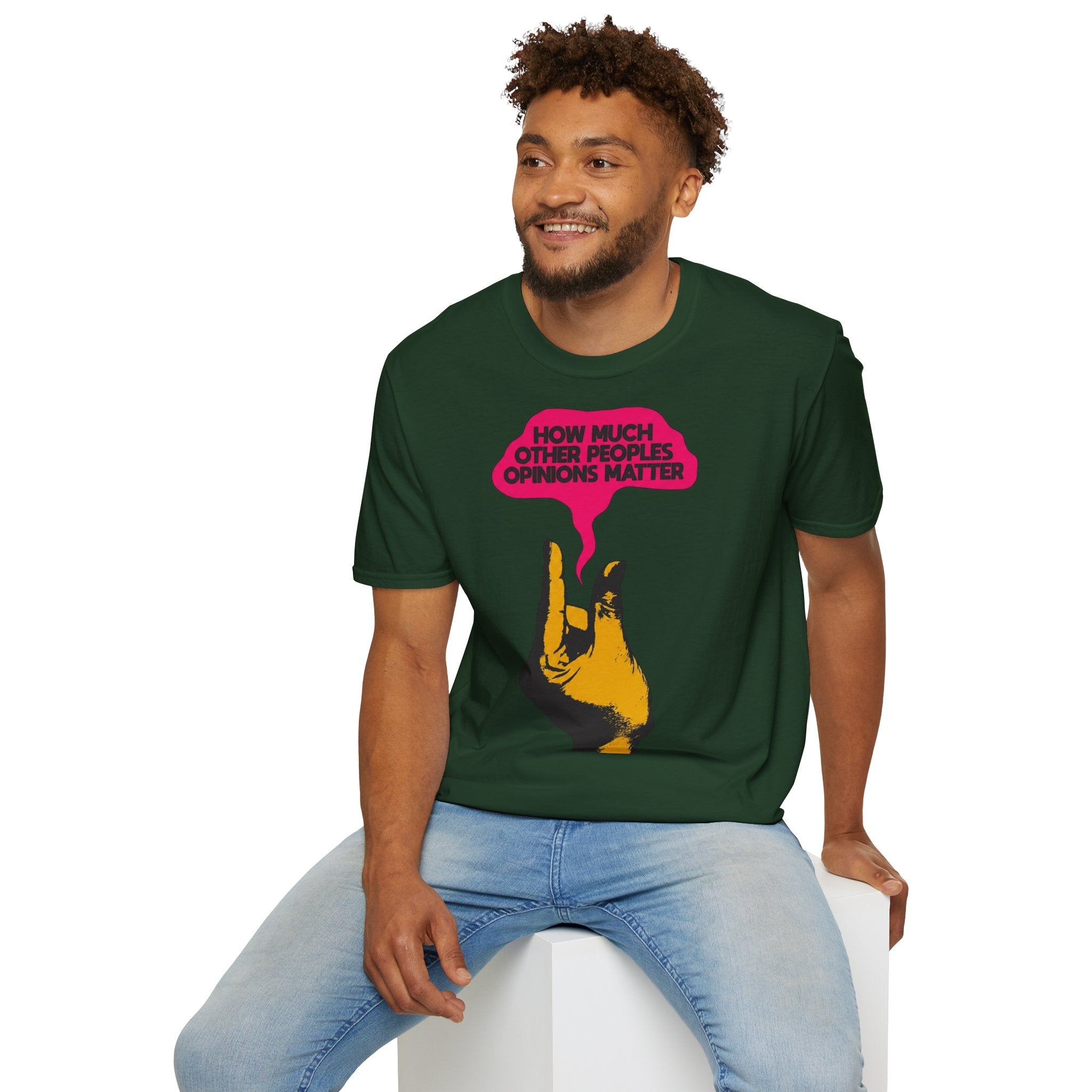 'How Much Other Peoples Opinions Matter' — T-Shirt
