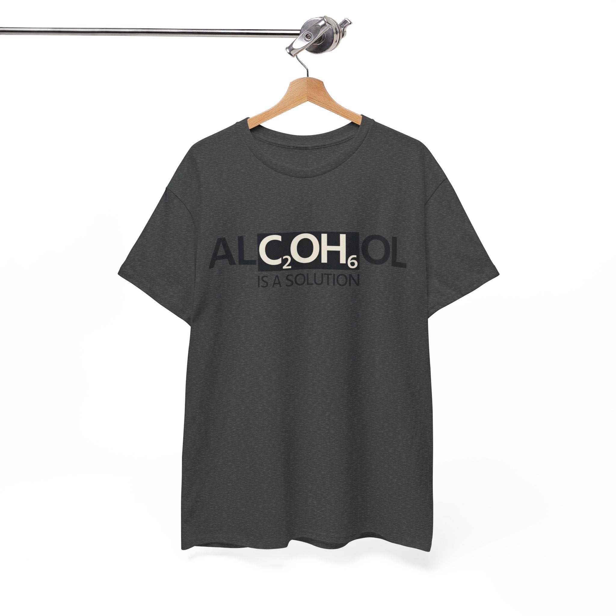 "Alcohol Is A Solution" — T-Shirt