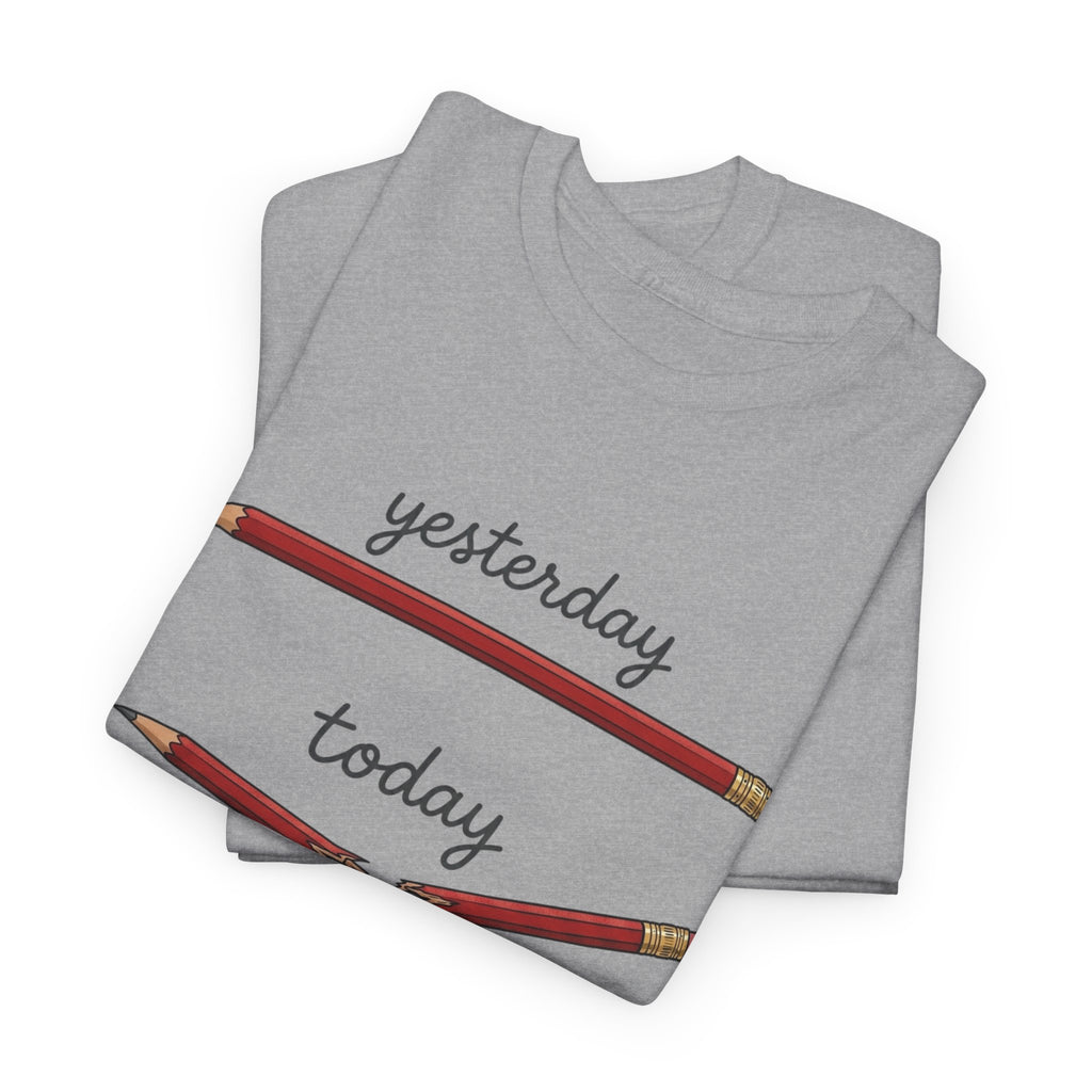 "yesterday, today, tomorrow" — Tshirt