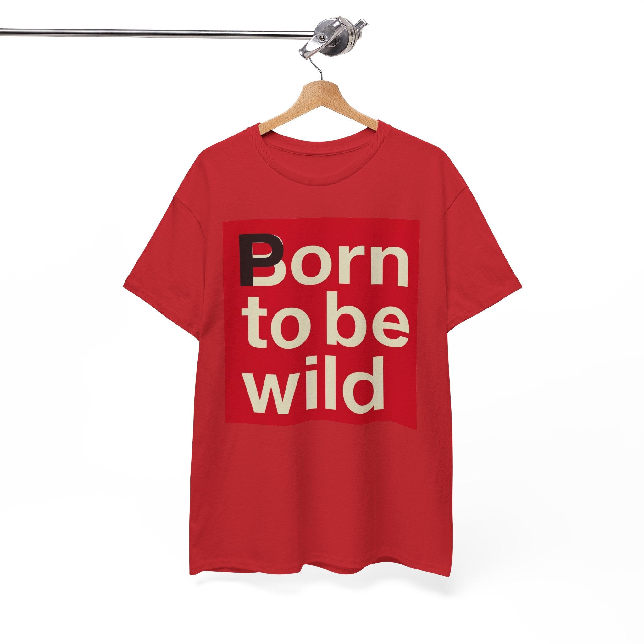 'Born to Be Wild' — T‑Shirt