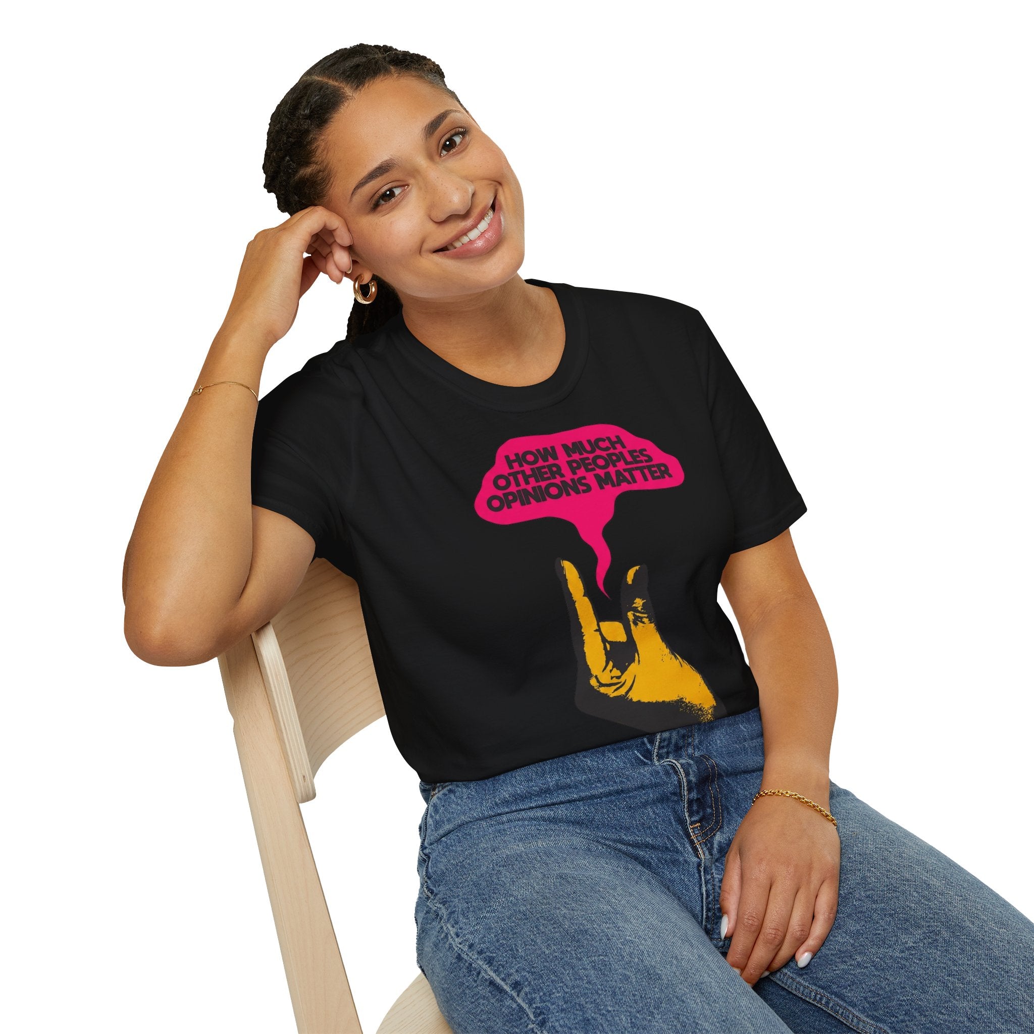'How Much Other Peoples Opinions Matter' — T-Shirt