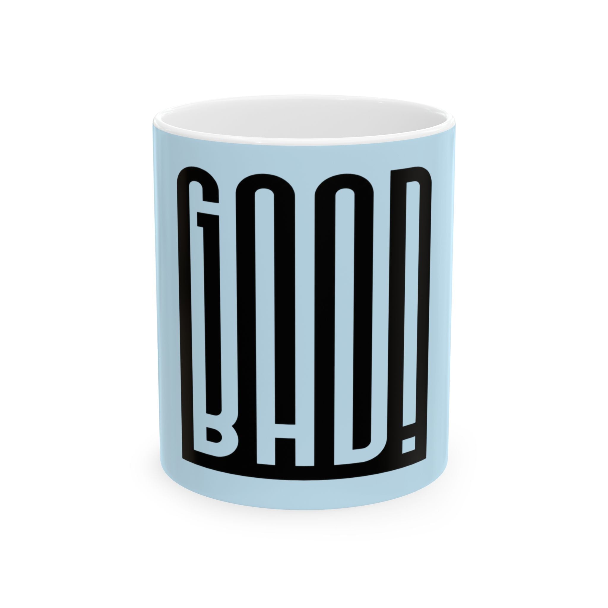 GOOD-BAD! — Coffee Cup