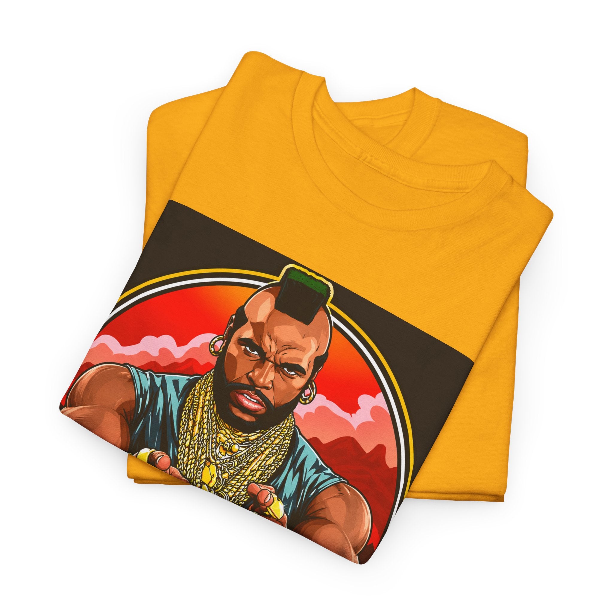 I Pity the Fool — T-Shirt