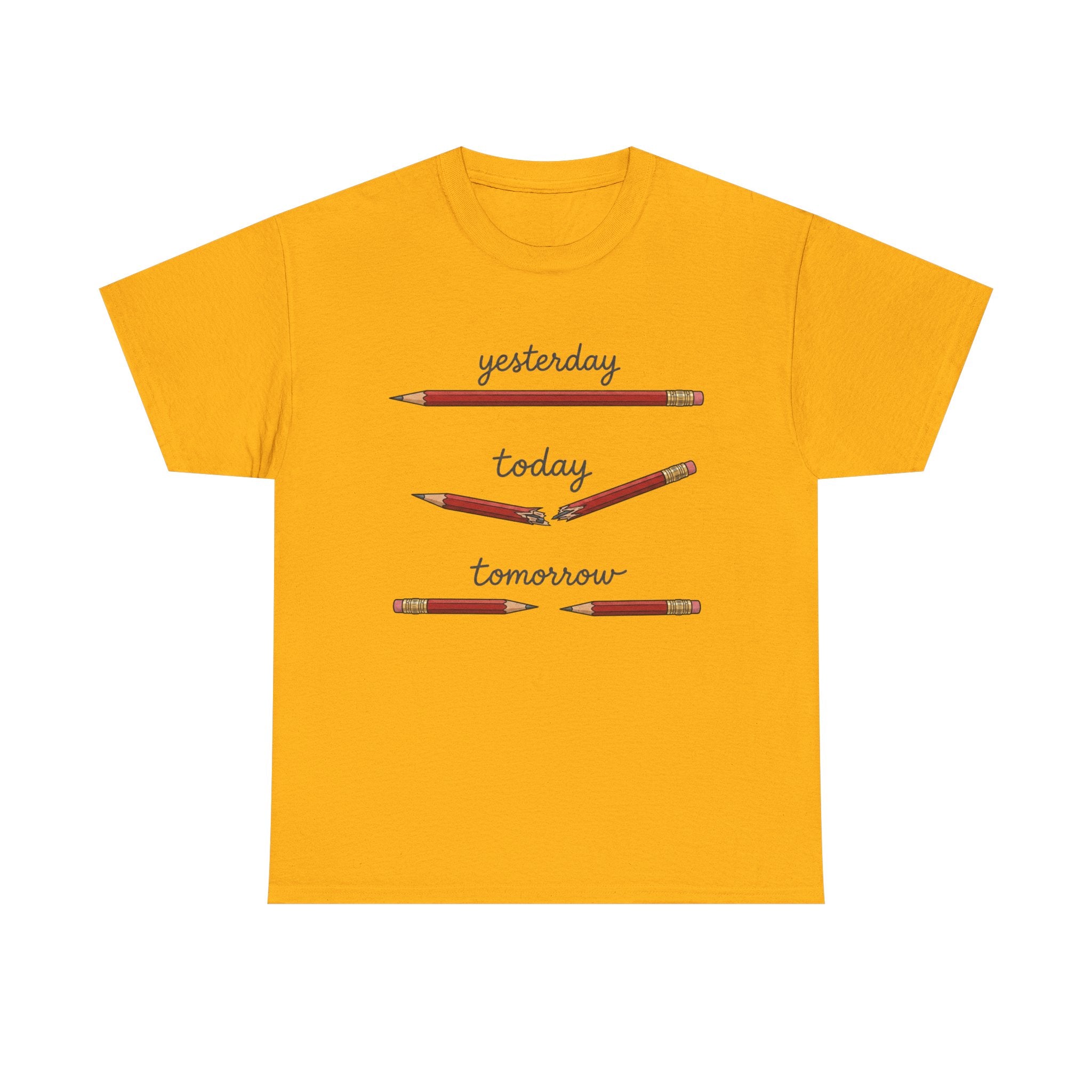 "yesterday, today, tomorrow" — Tshirt