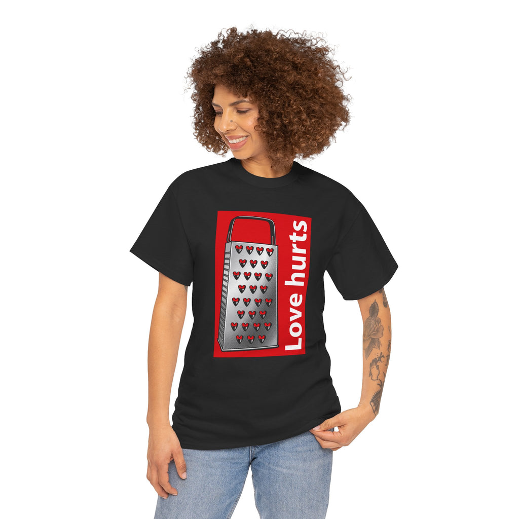 'Love Hurts' — T-Shirt
