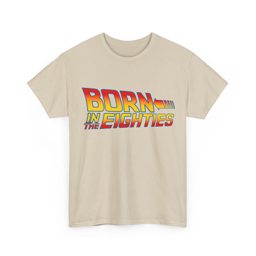Born in the 80' — T-Shirt