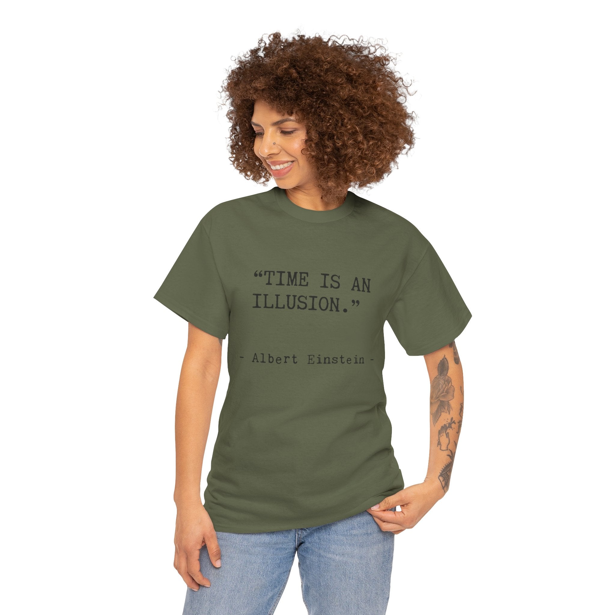 “Time Is an Illusion.” Albert Einstein — T Shirt