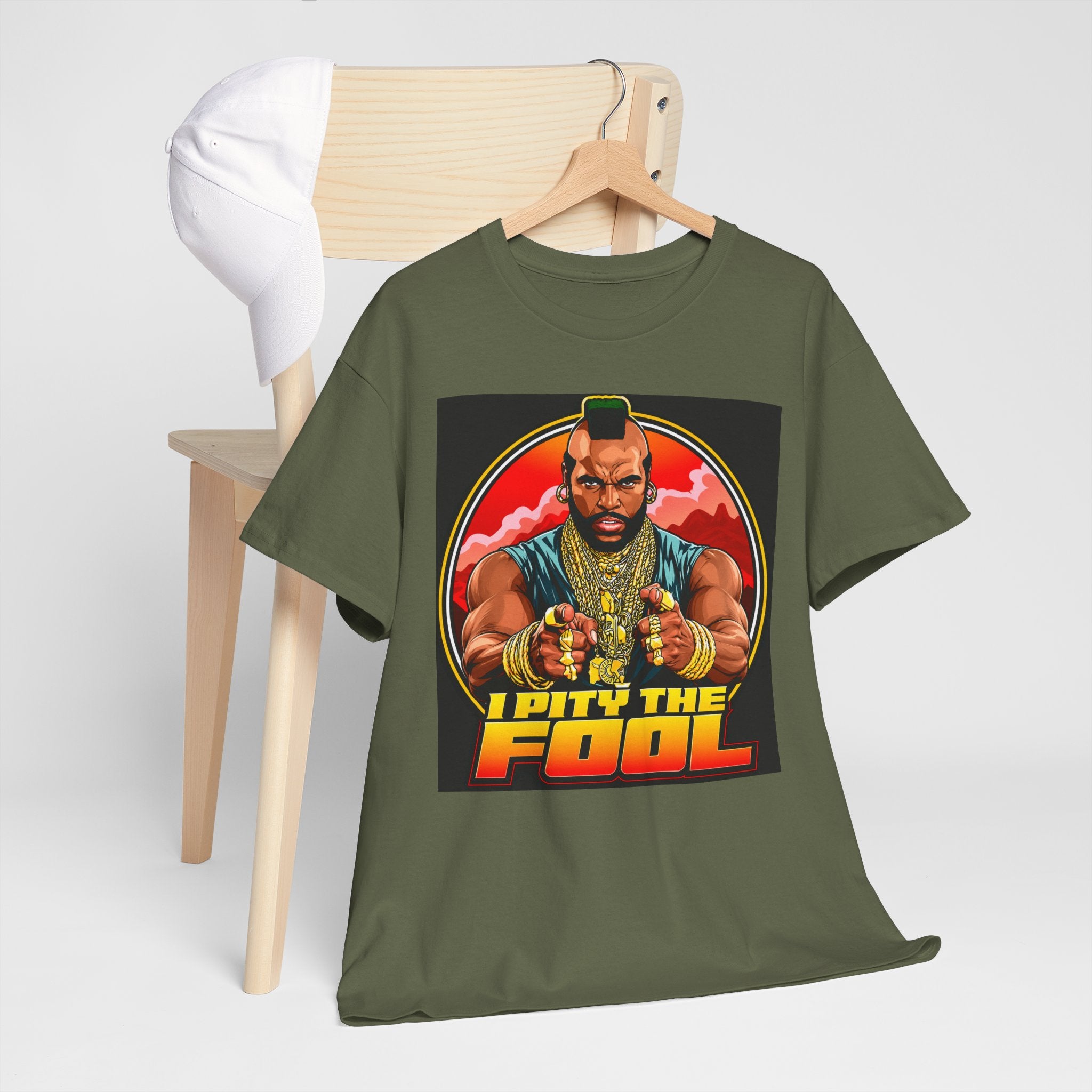 I Pity the Fool — T-Shirt