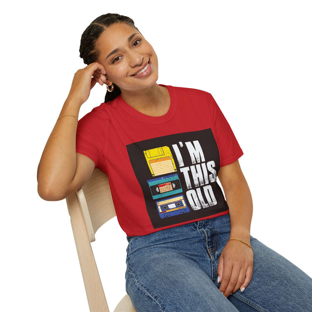 "I'M THIS OLD" — T-Shirt