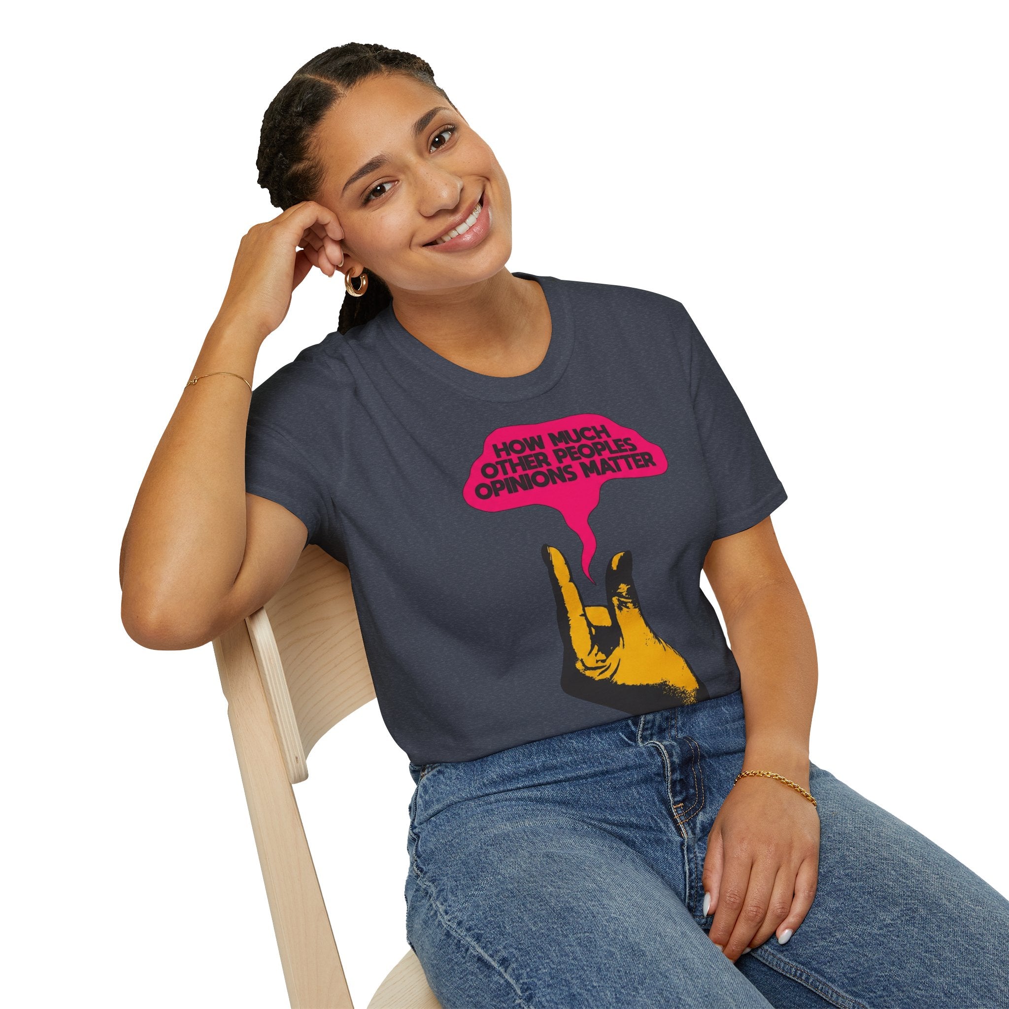 'How Much Other Peoples Opinions Matter' — T-Shirt