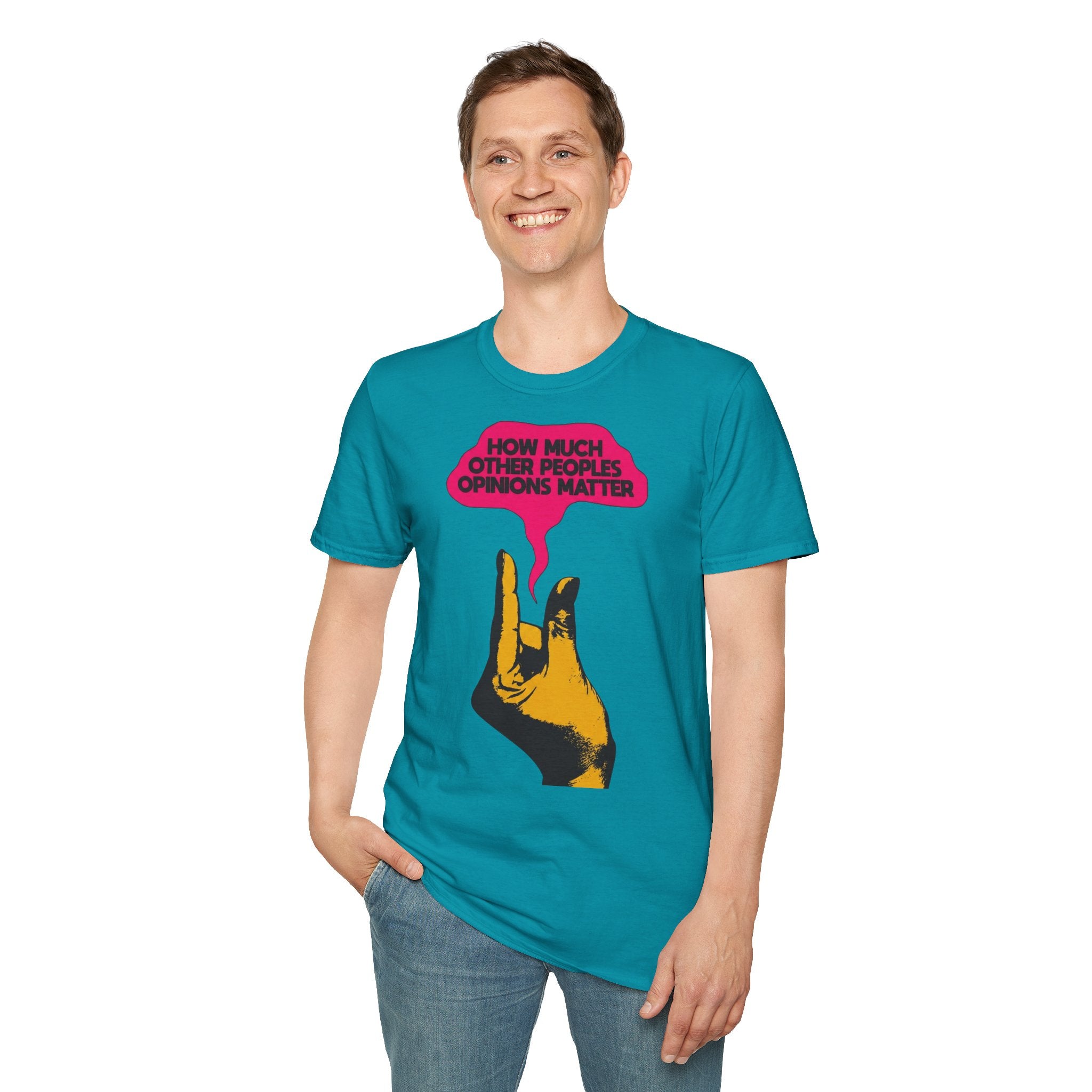 'How Much Other Peoples Opinions Matter' — T-Shirt