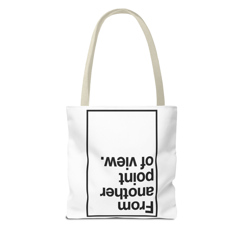 FROM ANOTHER POINT OF VIEW B_W - Tote Bag