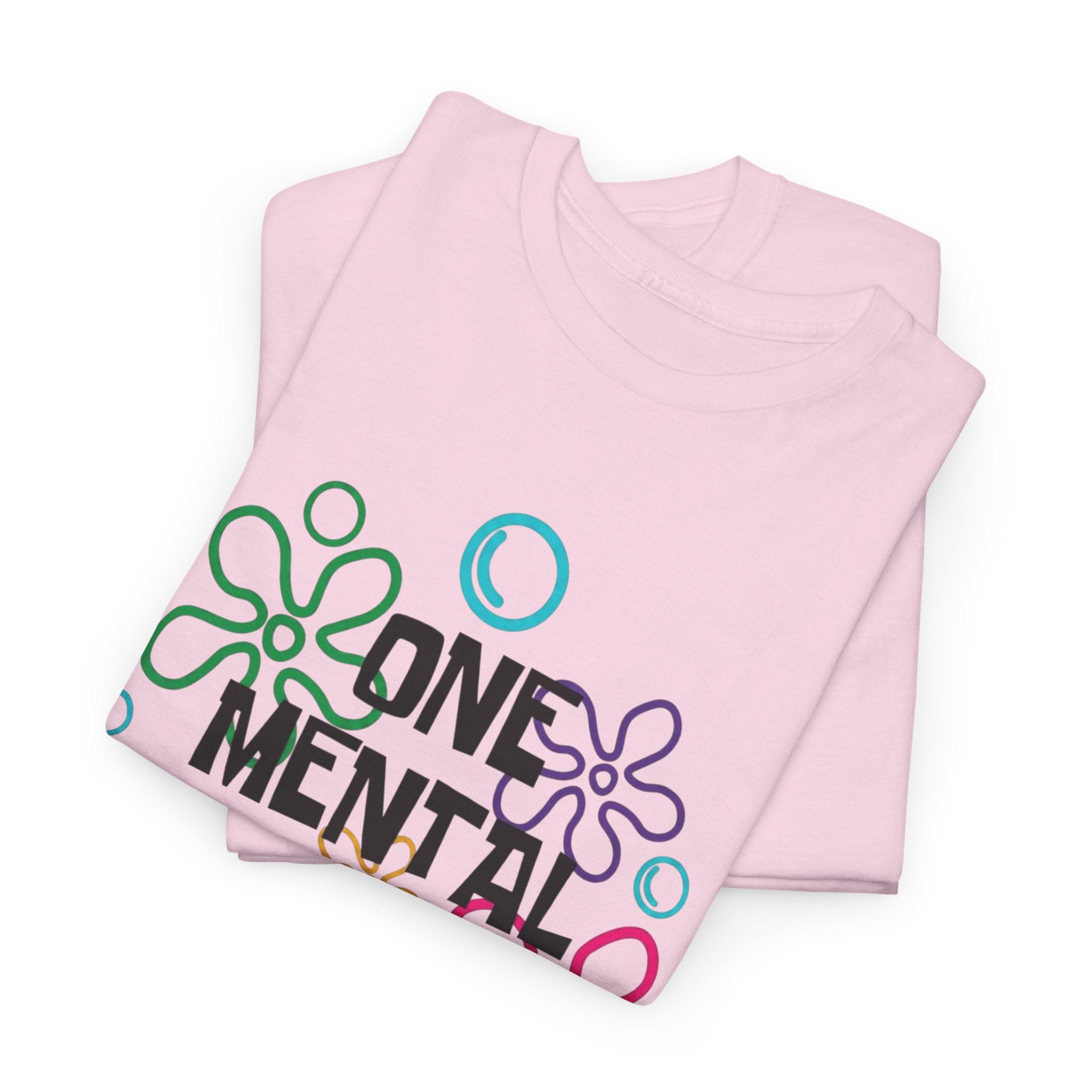 T-Shirt — "One Mental Breakdown Later"