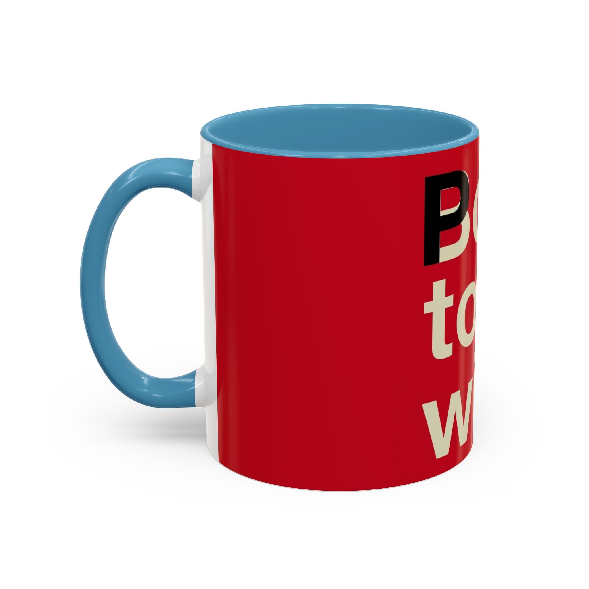 Born to Be Wild Red — Coffee Mug