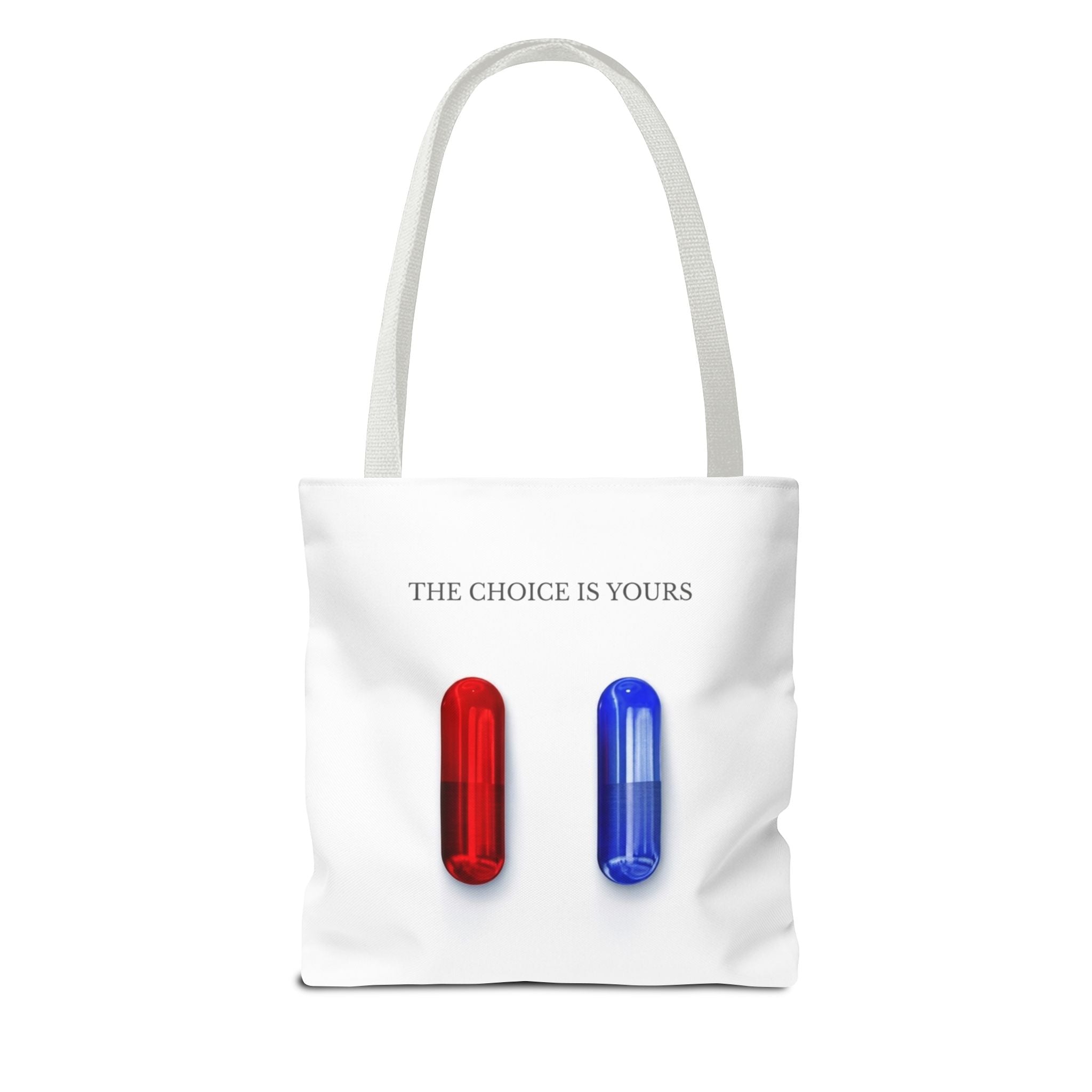 "The Choice Is Yours" — Tote Bag