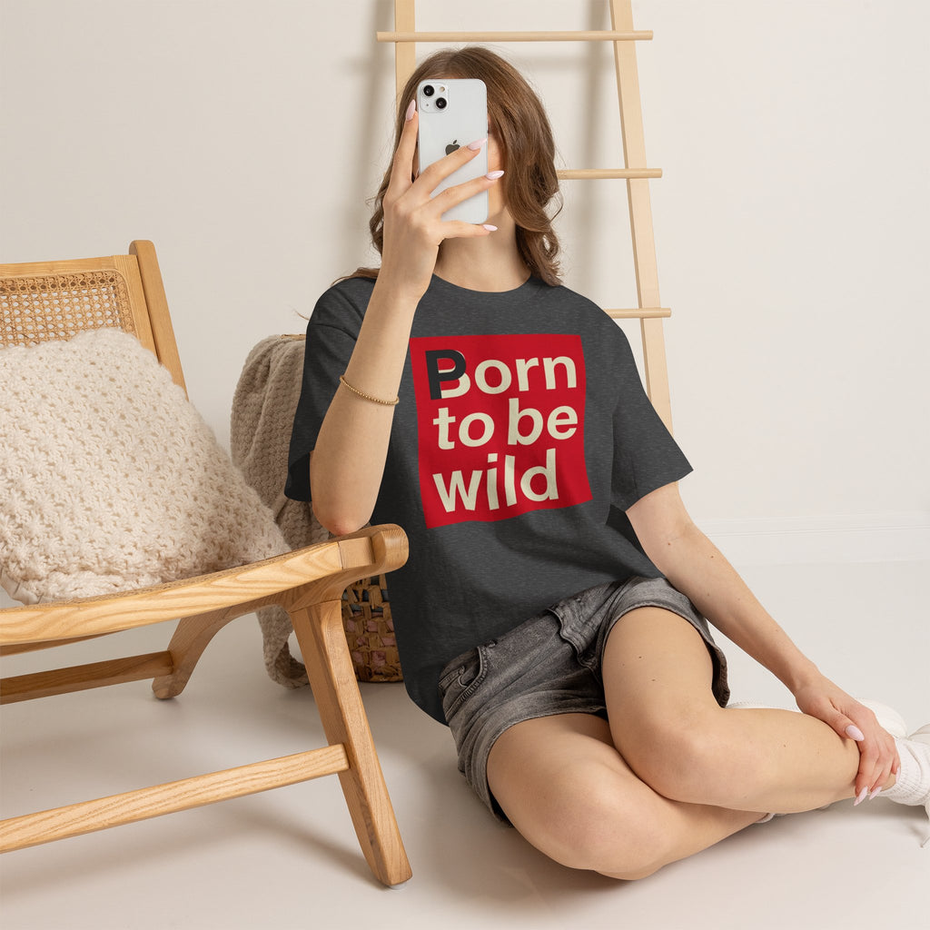 'Born to Be Wild' — T‑Shirt