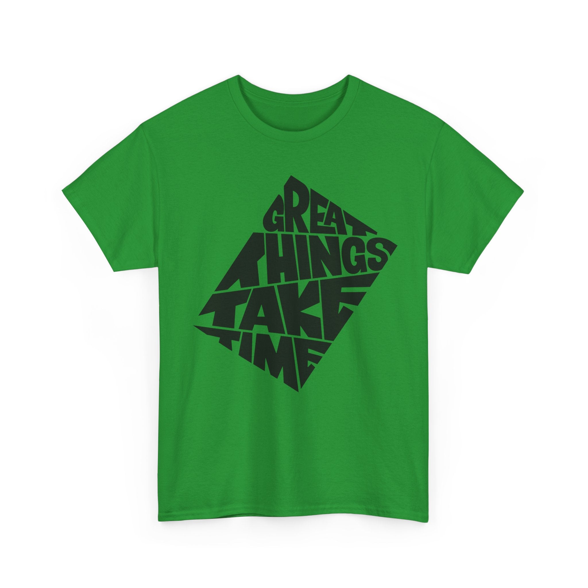 Great Things Take Time - Graphic Tee