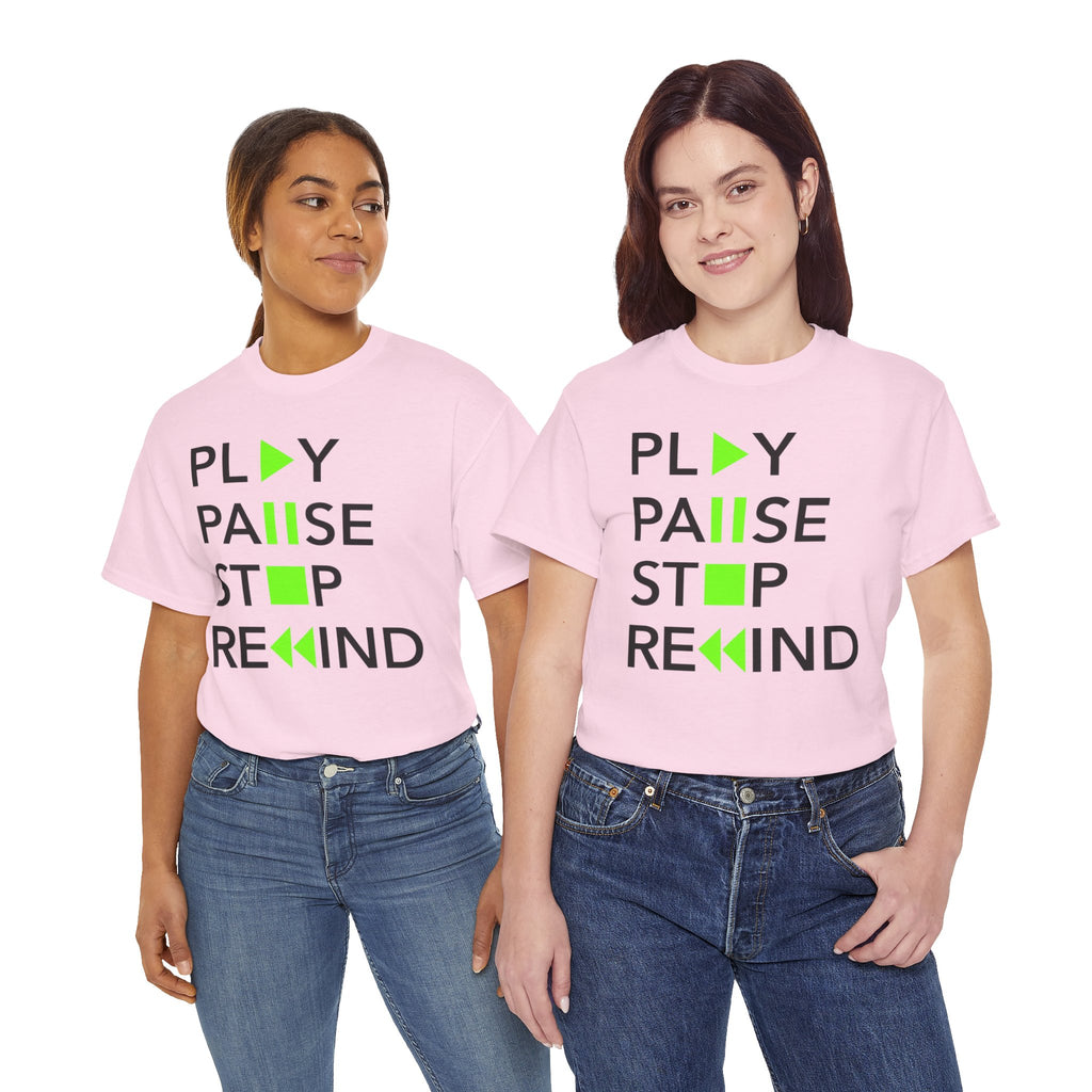 Play Pause Stop Rewind — T-Shirt