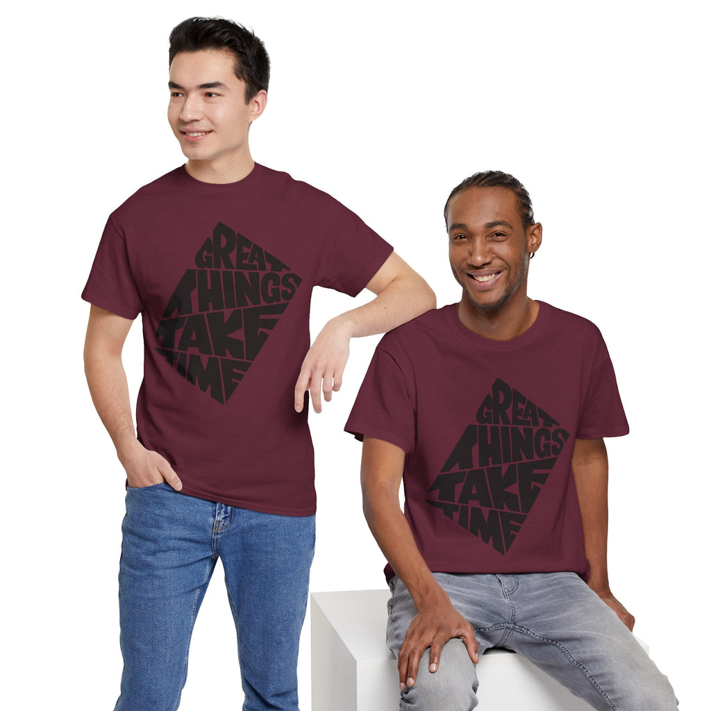 Great Things Take Time - Graphic Tee
