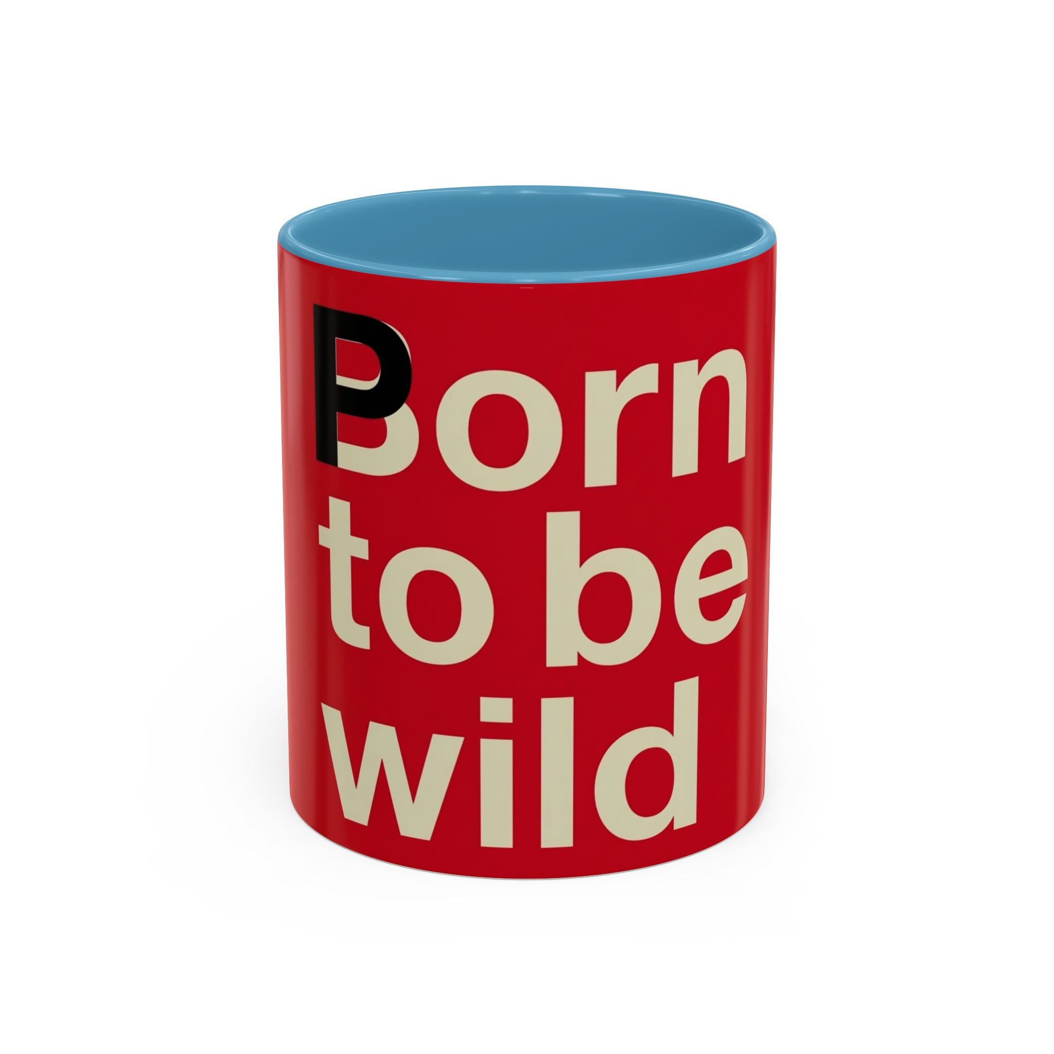 Born to Be Wild Red — Coffee Mug
