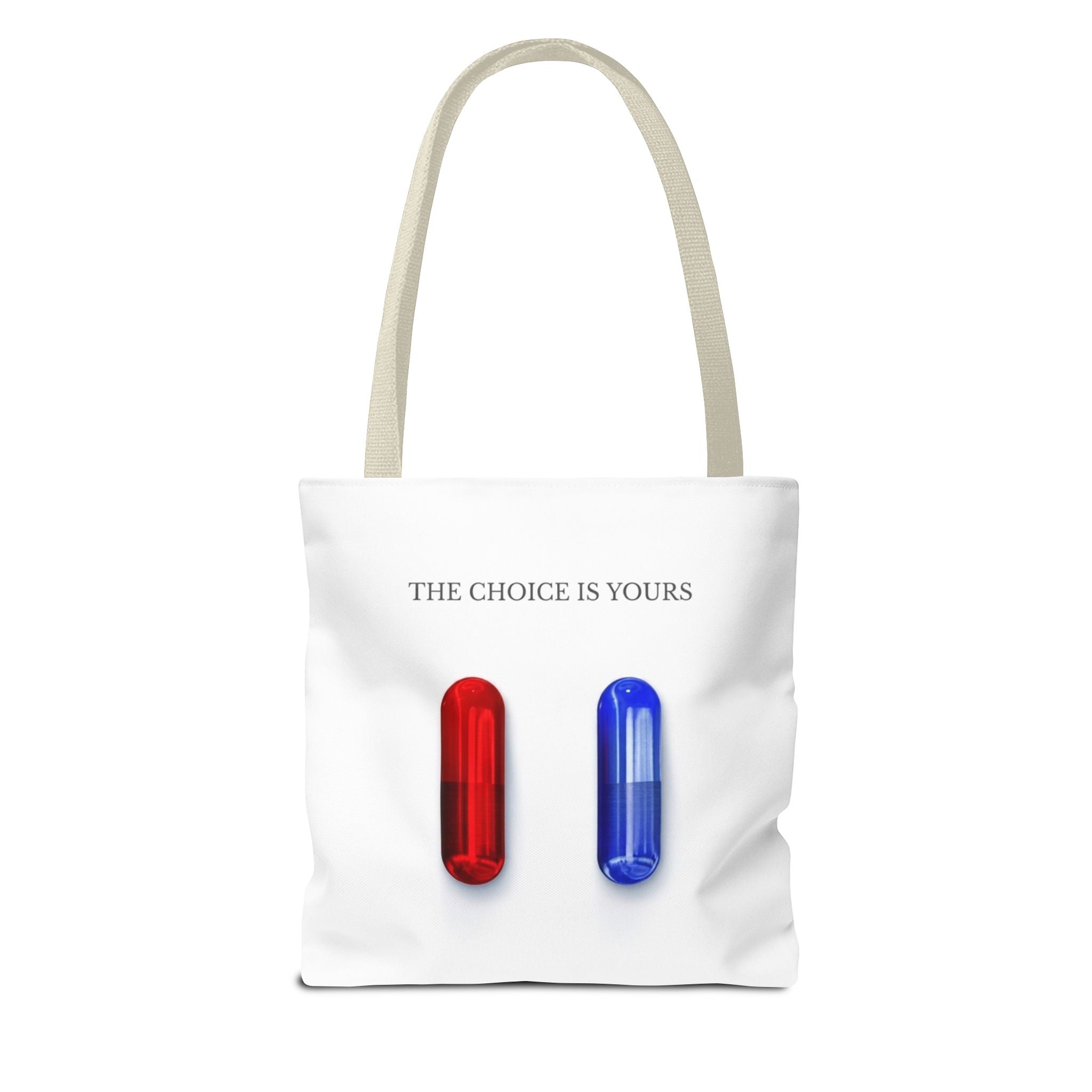 "The Choice Is Yours" — Tote Bag