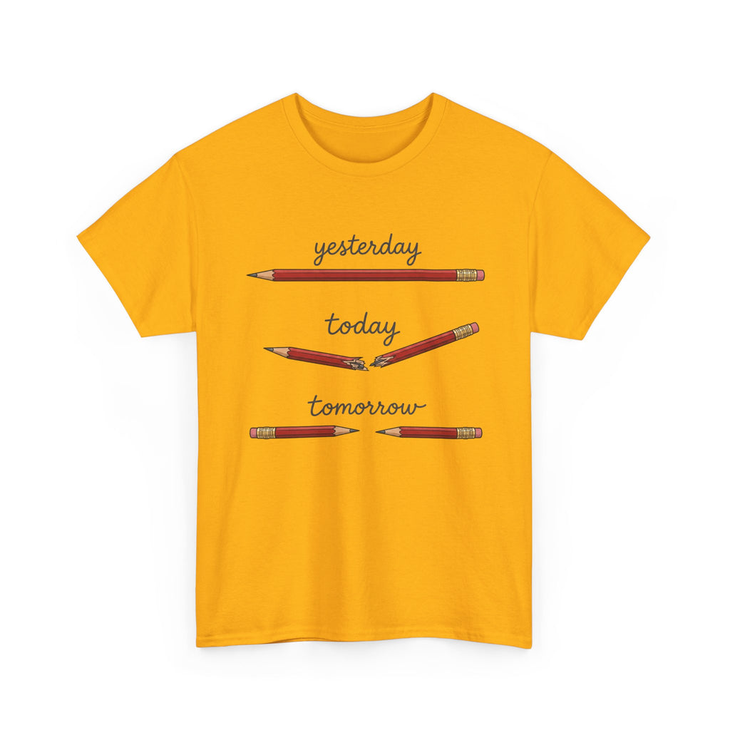 "yesterday, today, tomorrow" — Tshirt